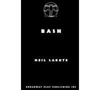 Neil Labute Bash (Tascabile)