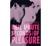 Neil LaBute Seconds of Pleasure (Tascabile)