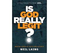 Neil Laing Is God Really Legit? (Tascabile)