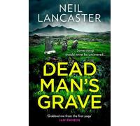 Neil Lancaster Dead Man’s Grave (Tascabile)