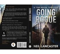 Neil Lancaster Going Rogue (Tascabile) Tom Novak