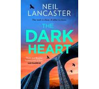 Neil Lancaster The Dark Heart (Copertina rigida)