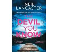 Neil Lancaster The Devil You Know (Tascabile)