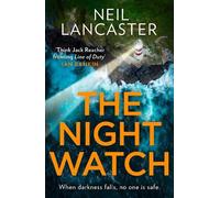 Neil Lancaster The Night Watch (Tascabile)