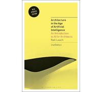 Neil Leach Architecture in the Age of Artificial Intelligence (Copertina rigida)