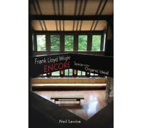 Neil Levine Frank Lloyd Wright Encore (Copertina rigida)