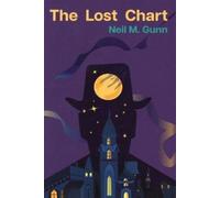 Neil M. Gunn The Lost Chart (Tascabile)