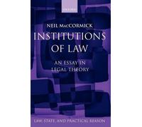 Neil MacCormick Institutions of Law (Copertina rigida)
