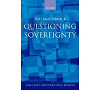 Neil MacCormick Questioning Sovereignty (Copertina rigida)