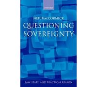 Neil MacCormick Questioning Sovereignty (Copertina rigida)
