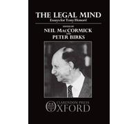 Neil MacCormick The Legal Mind (Copertina rigida)
