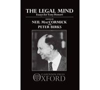 Neil MacCormick The Legal Mind (Copertina rigida)