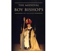 Neil MacKenzie The Medieval Boy Bishops (Tascabile)