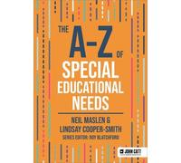 Neil Maslen Lindsay Cooper-Smit The A-Z of Special Educational Need (Tascabile)