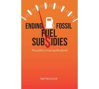 Neil McCulloch Ending Fossil Fuel Subsidies (Copertina rigida)
