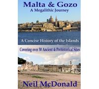 Neil McDonald Malta & Gozo A Megalithic Journey (Tascabile)