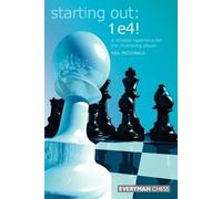 Neil McDonald Starting Out: 1e4 (Tascabile) Starting Out Series