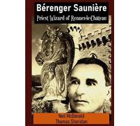 Neil McDonald Thomas S Bérenger Saunière Priest Wizard of Rennes-le- (Tascabile)