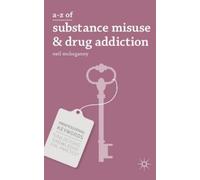 Neil McKeganey A-Z of Substance Misuse and Drug Addiction (Tascabile)