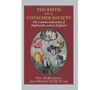 Neil McKendrick John Brewer J. H The The Birth of a Consumer (Copertina rigida)