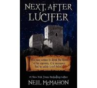 Neil McMahon Next, After Lucifer (Tascabile)