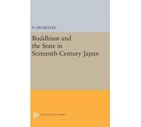 Neil McMullin Buddhism and the State in Sixteenth-Century Jap (Copertina rigida)