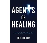 Neil Miller Agents of Healing (Tascabile)