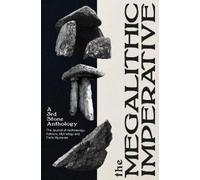 Neil Mortimer The Megalithic Imperative: A Thir (Tascabile) (PRESALE 21/07/2026)