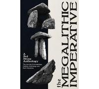 Neil Mortimer The Megalithic Imperative: A Third Stone Anthology (Tascabile)