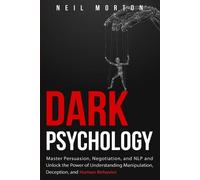 Neil Morton Dark Psychology (Tascabile) Understanding Manipulation