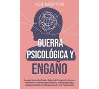 Neil Morton Guerra psicológica y engaño (Tascabile)