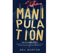 Neil Morton Manipulation (Copertina rigida)