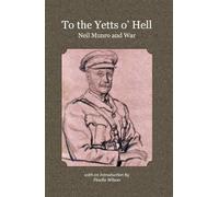 Neil Munro To the Yetts o' Hell (Tascabile)