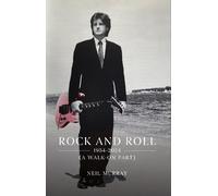 Neil Murray Rock and Roll, 1954-2024 (A Walk-On Part) (Tascabile)