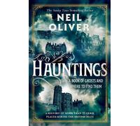 Neil Oliver Hauntings (Copertina rigida)