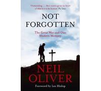 Neil Oliver Not Forgotten (Tascabile)