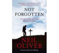 Neil Oliver Not Forgotten (Tascabile)