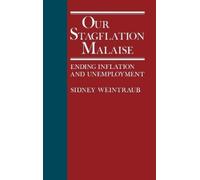 Neil Owen Eliot R. Weintraub Our Stagflation Malaise (Copertina rigida)