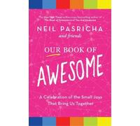 Neil Pasricha Our Book of Awesome (Tascabile)