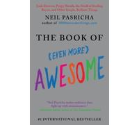 Neil Pasricha The Book of (Even More) Awesome (Tascabile) Book of Awesome Series