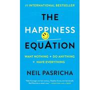 Neil Pasricha The Happiness Equation (Copertina rigida)