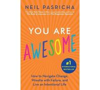Neil Pasricha You Are Awesome (Tascabile) Book of Awesome Series, the