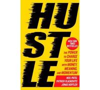 Neil Patel Patrick Vlaskovits Jonas Koffler Hustle (Copertina rigida)