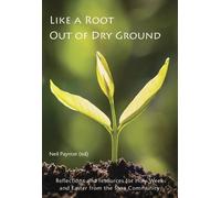 Neil Paynter Like a Root Out of Dry Ground (Tascabile)