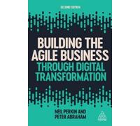 Neil Perkin Peter Building the Agile Business through Digital Transf (Tascabile)