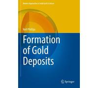 Neil Phillips Formation of Gold Deposits (Tascabile)
