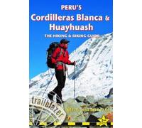 Neil Pike Harri Peru's Cordilleras Blanc & Huayhuash - The Hiking & (Tascabile)