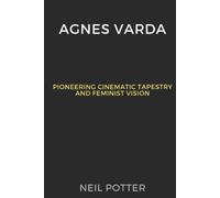 Neil Potter Agnes Varda (Tascabile) Biography of the Rich and Famous