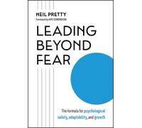 Neil Pretty Leading Beyond Fear (Copertina rigida) (PRESALE 05/02/2026)