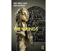 Neil Price Ben Raffield The Vikings (Tascabile) Peoples of the Ancient World